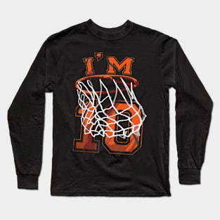 10th Birthday Basketball 10 Years Old Long Sleeve T-Shirt